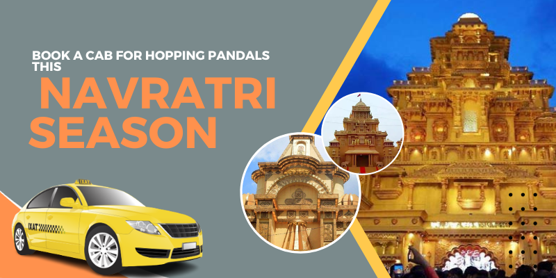 Book A Cab For Hopping Pandals This Navratri Season