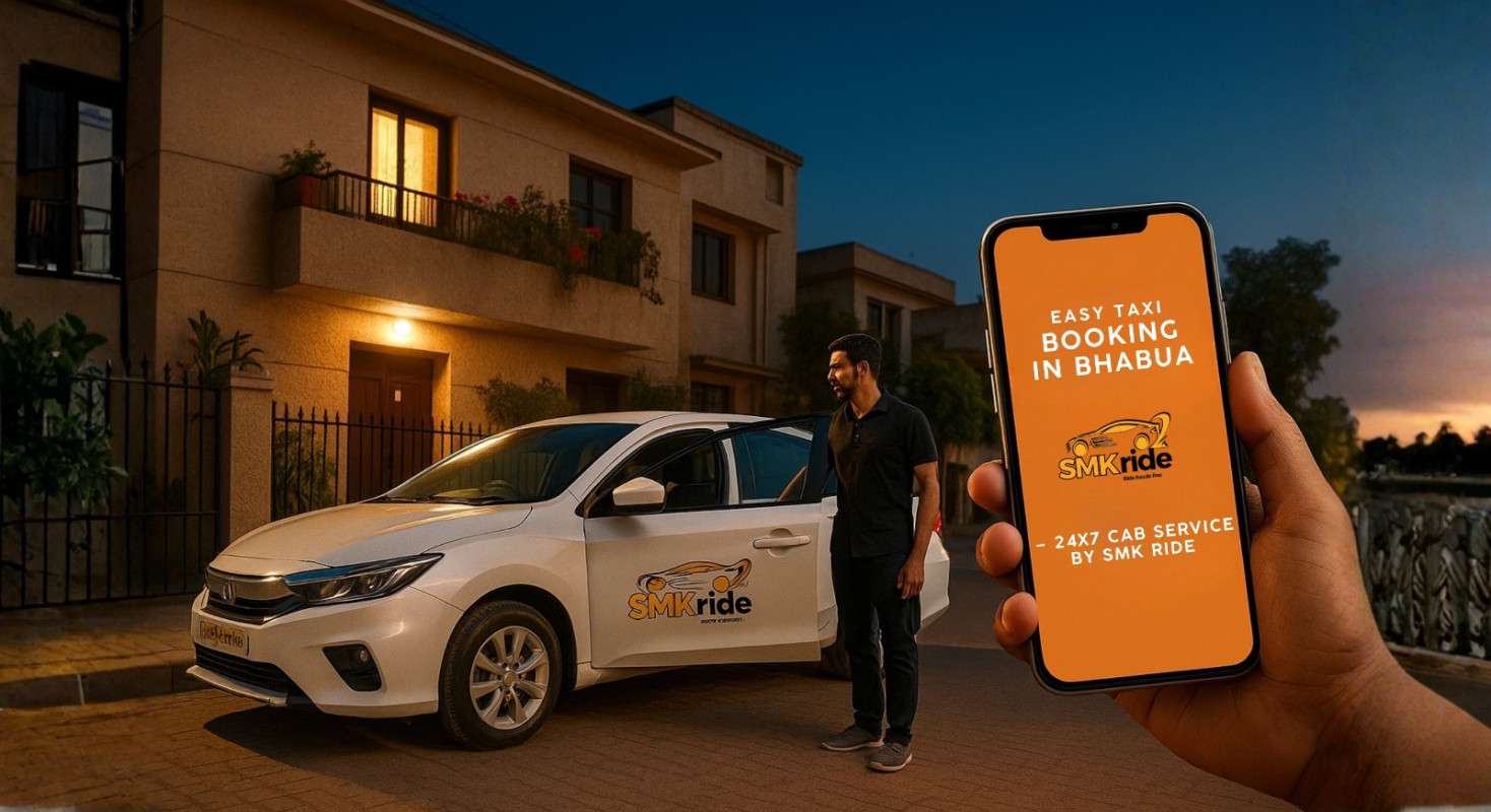 Easy Taxi Booking in Bhabua – 24x7 Cab Service by SMK Ride